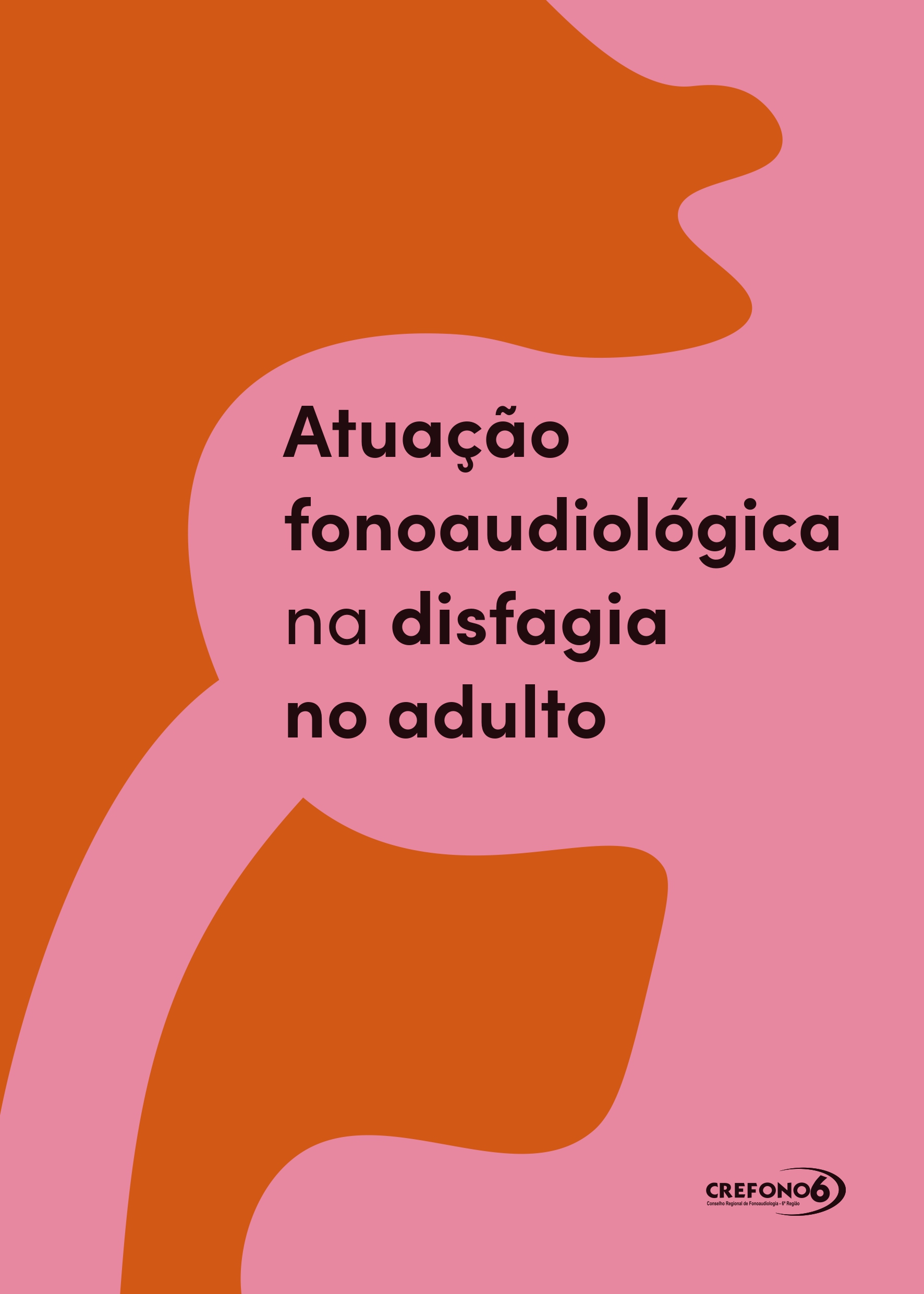 Guia de Atuação fonoaudiológica na disfagia no adulto