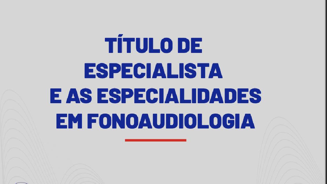 Folder - TÍTULO DE ESPECIALISTA E AS ESPECIALIDADES EM FONOAUDIOLOGIA