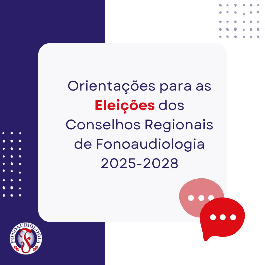 Eleições 2025-2028 – Conselho Federal de Fonoaudiologia